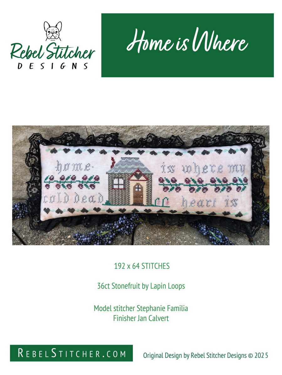 Home Is Where by Rebel Stitcher – Rebel Stitcher Designs
