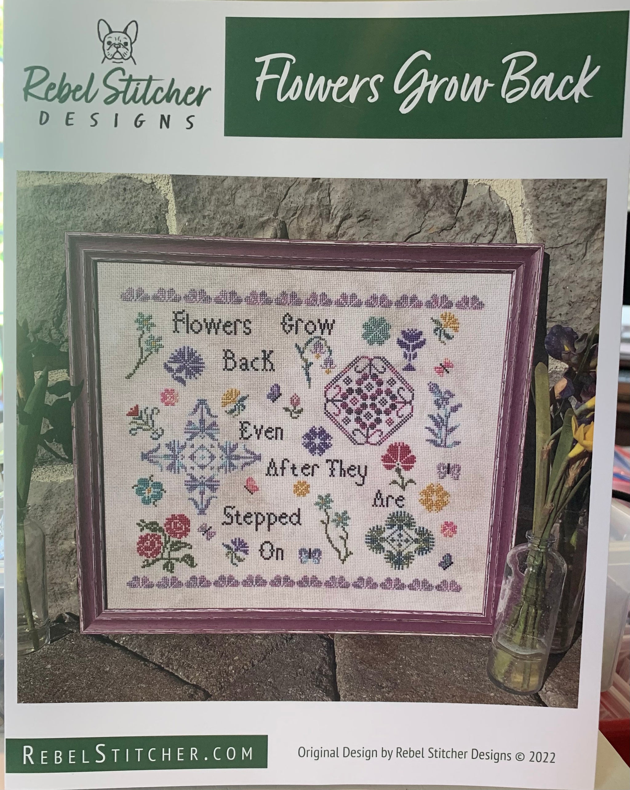 Flowers Grow Back by Rebel Stitcher Designs *DIGITAL DOWNLOAD*